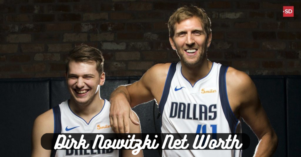 Dirk Nowitzki Net Worth: What is Dirk Nowitzki Net Worth and Salary?