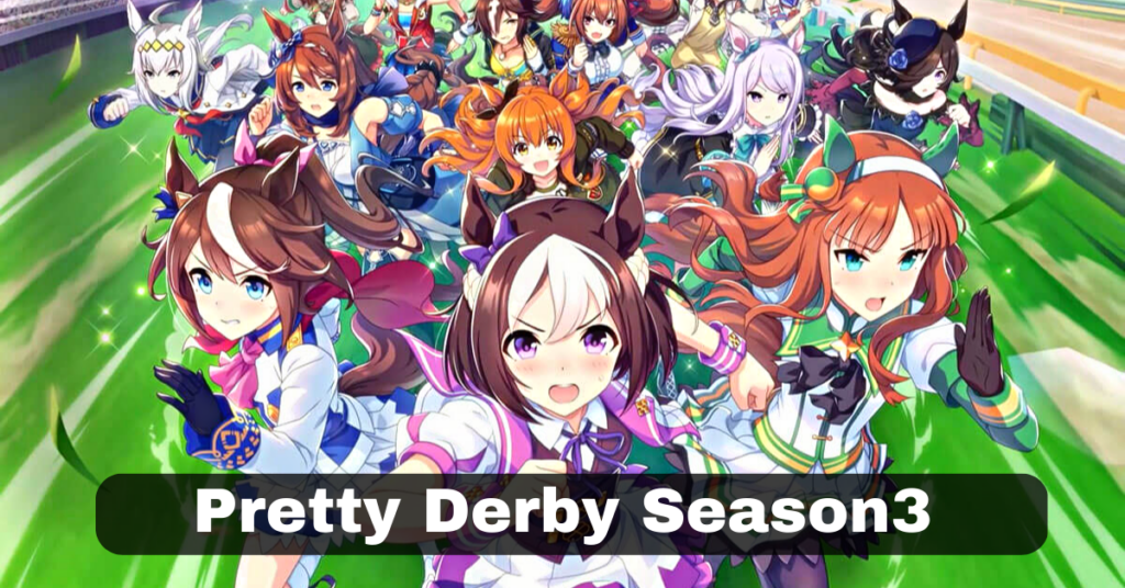 Pretty Derby Season 3