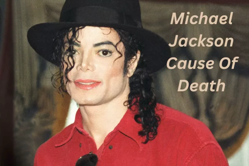 Michael Jackson Cause Of Death