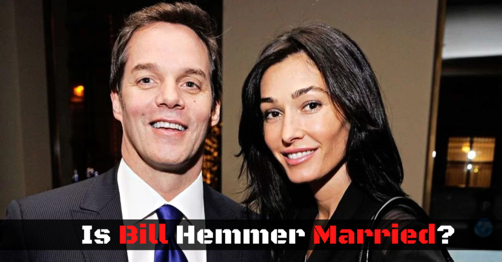 Is Bill Hemmer Married?