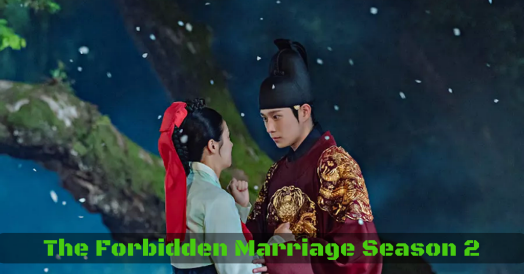 The Forbidden Marriage Season 2