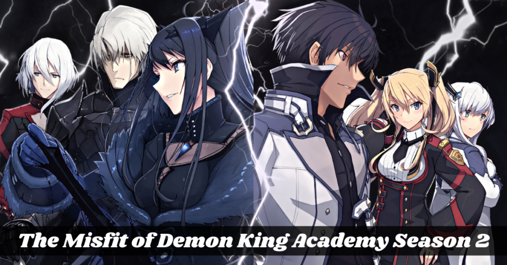 The Misfit of Demon King Academy Season 2