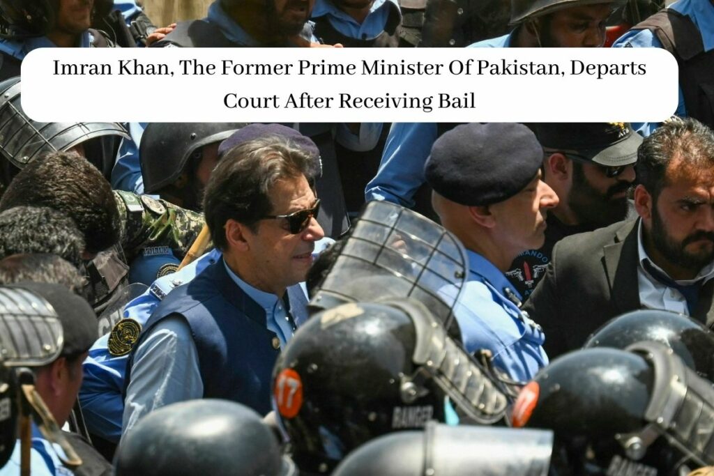 Imran Khan, The Former Prime Minister Of Pakistan, Departs Court After Receiving Bail