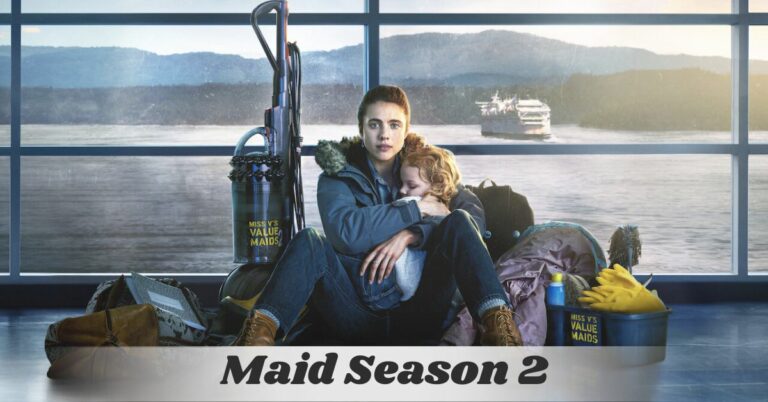 Will Maid Season 2 be Available on Netflix?