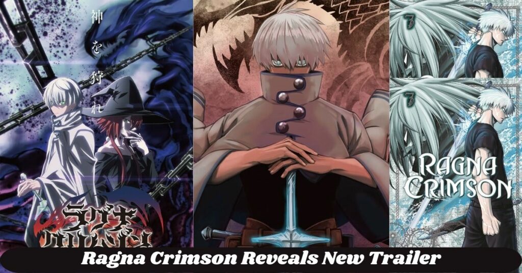 Ragna Crimson Reveals New Trailer