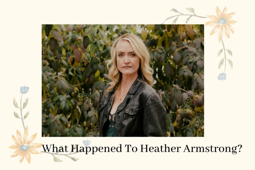 What Happened To Heather Armstrong? Why She Committed Suicide?