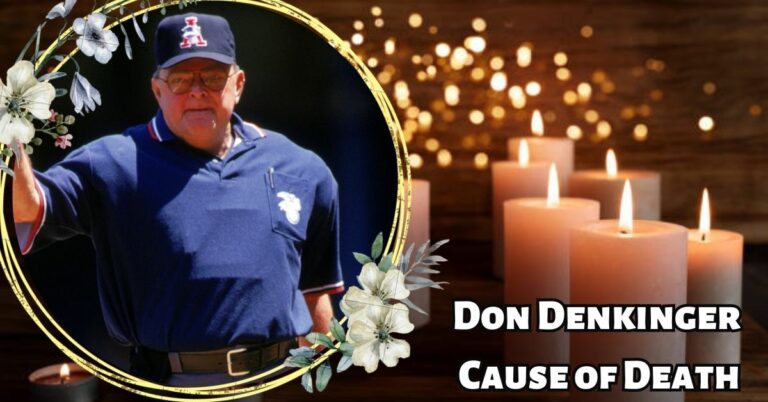 Remembering a Legend: Uncovering Don Denkinger Cause of Death!