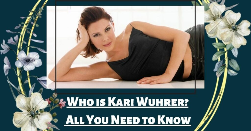 Kari Wuhrer Age