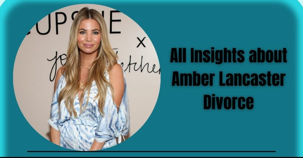 amber lancaster divorce