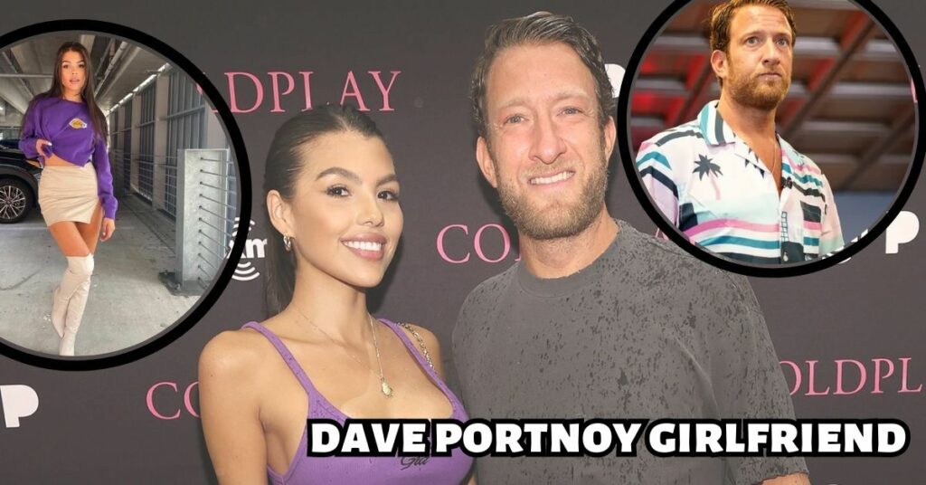 dave portnoy girlfriend