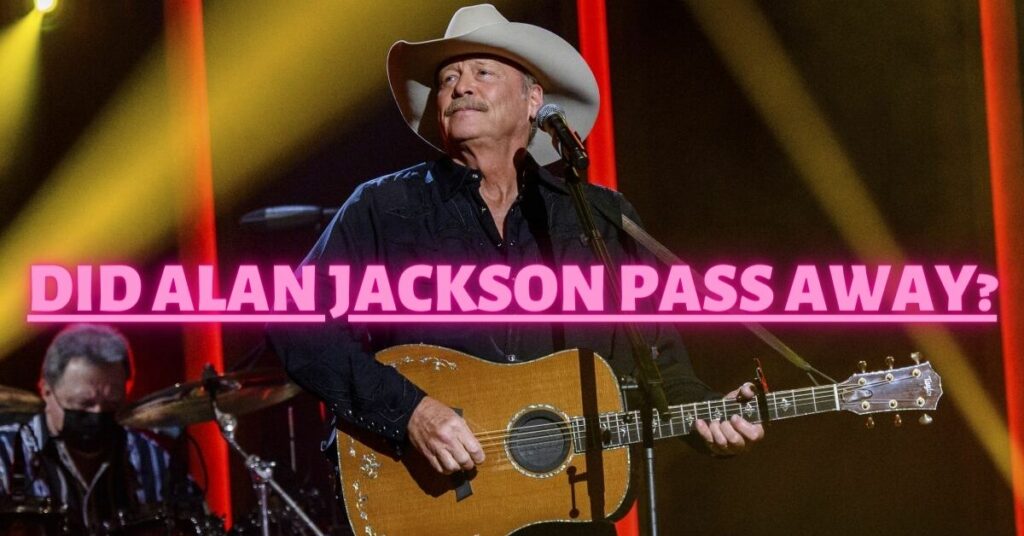 Did Alan Jackson Pass Away? Is He Really Dead, Or Is It Just A Rumor