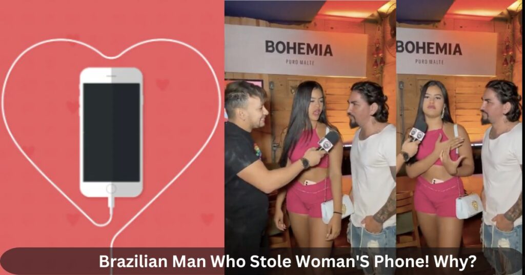 Brazilian Man Who Stole Woman'S Phone