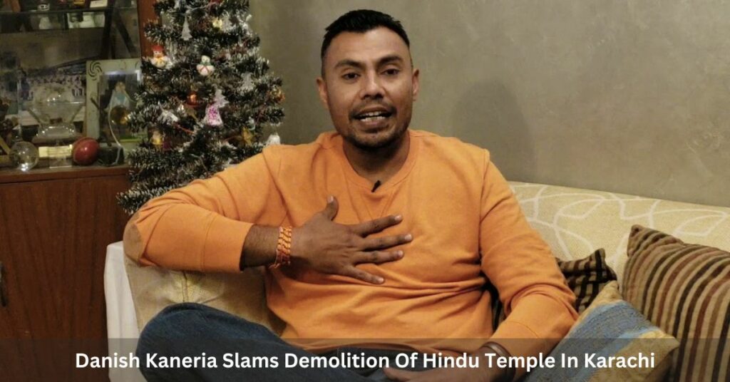 Danish Kaneria Slams Demolition Of Hindu Temple In Karachi