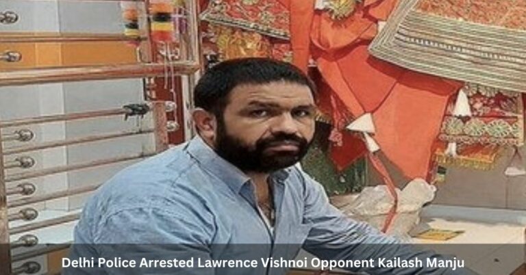 After 43 FIRs, Delhi Police arrested Lawrence Vishnoi opponent Kailash Manju.