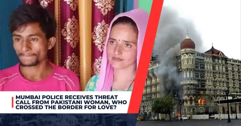 Mumbai Police Receives Threat Call From Pakistani Woman, Who Crossed the Border for Love?