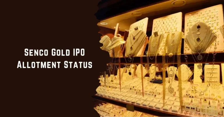 How to Check Senco Gold IPO Allotment Status Online on SBE Website?