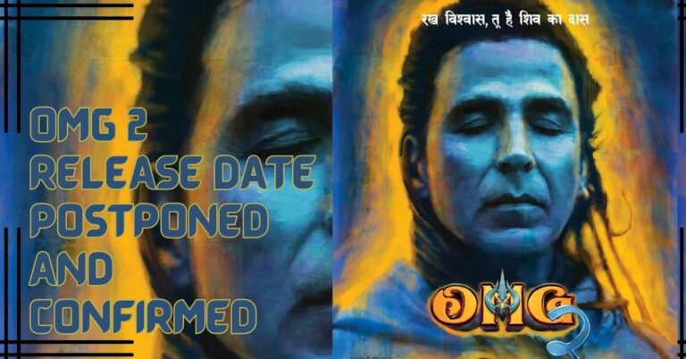 OMG 2 Postponed Release Date Confirmed: Akshay Kumar Busts Rumors and Teases Fans with Exciting Updates!