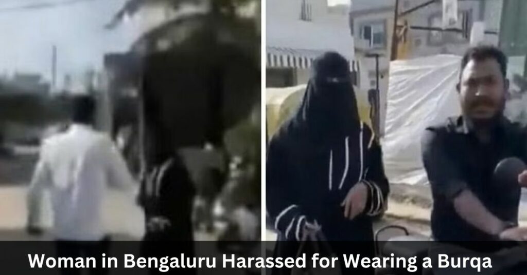 Woman in Bengaluru Harassed for Wearing a Burqa