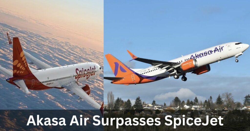 Akasa Air Surpasses SpiceJet