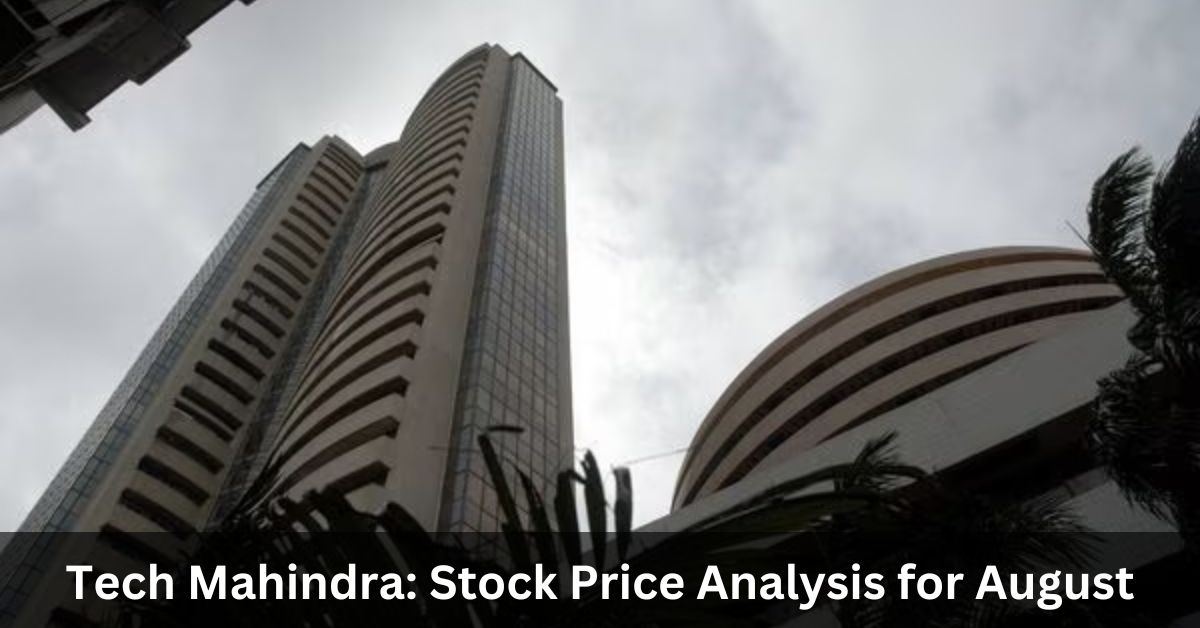 Tech Mahindra Stock Price Analysis for August