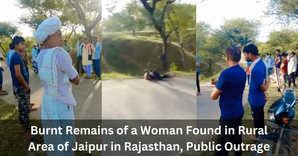 Burnt Remains of a Woman Found in Rural Area of Jaipur in Rajasthan, Public Outrage