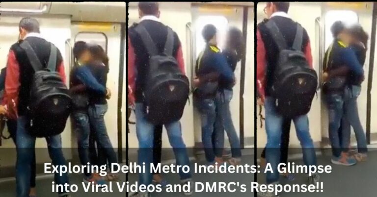Exploring Delhi Metro Incidents A Glimpse into Viral Videos and DMRC's Response!!