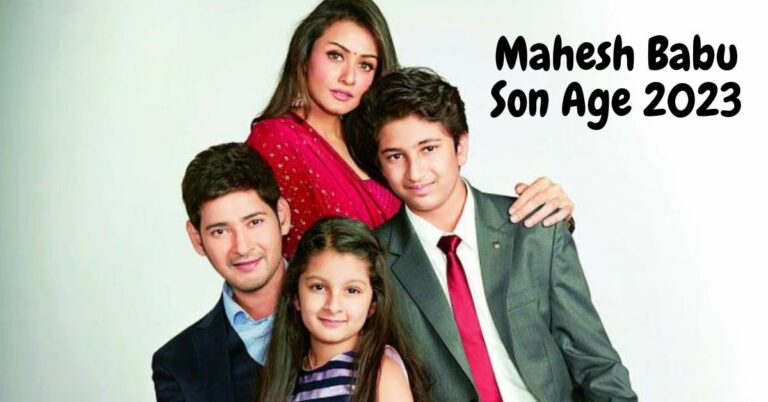 Mahesh Babu Son Age 2023: What’s On His Horizon?