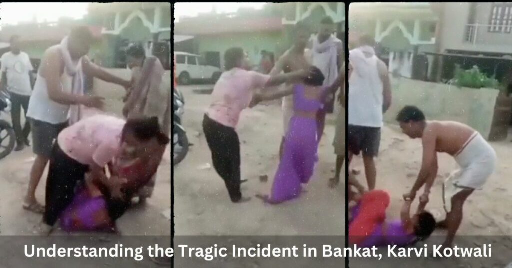 Understanding the Tragic Incident in Bankat, Karvi Kotwali