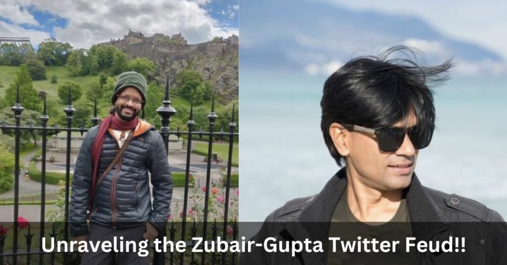 the Zubair-Gupta Twitter Feud