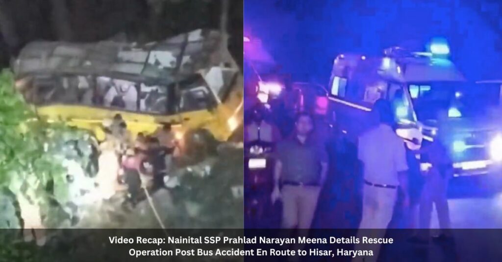 Video Recap: Nainital SSP Prahlad Narayan Meena Details Rescue Operation Post Bus Accident En Route to Hisar, Haryana