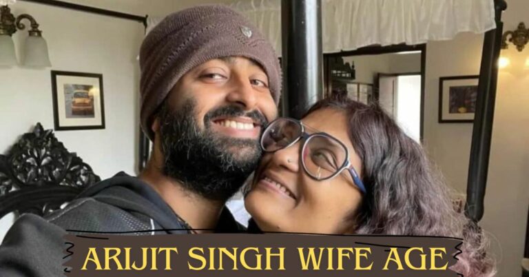 Arijit Singh Wife Age: A Cornerstone Of Their Relationship!!