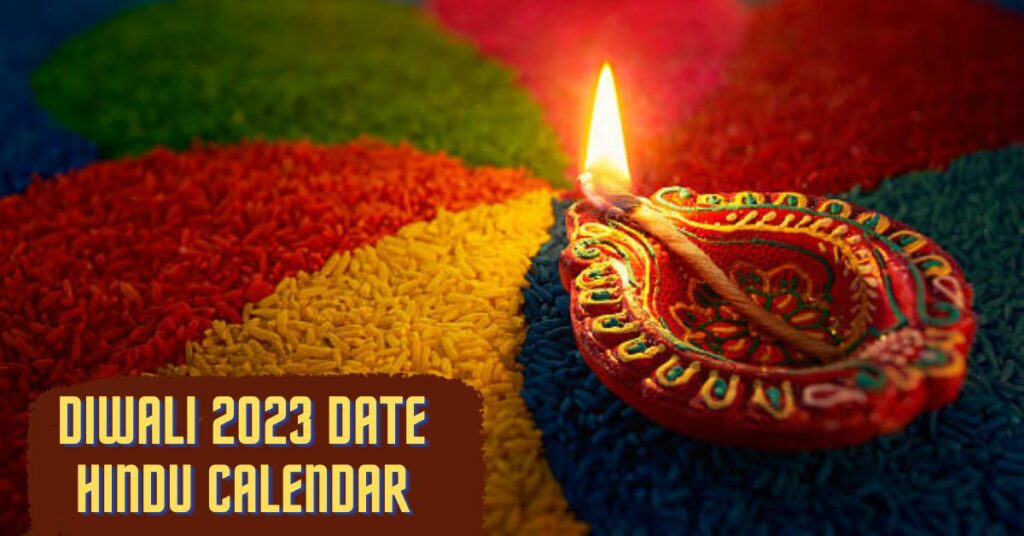 Diwali 2023 Date Hindu Calendar