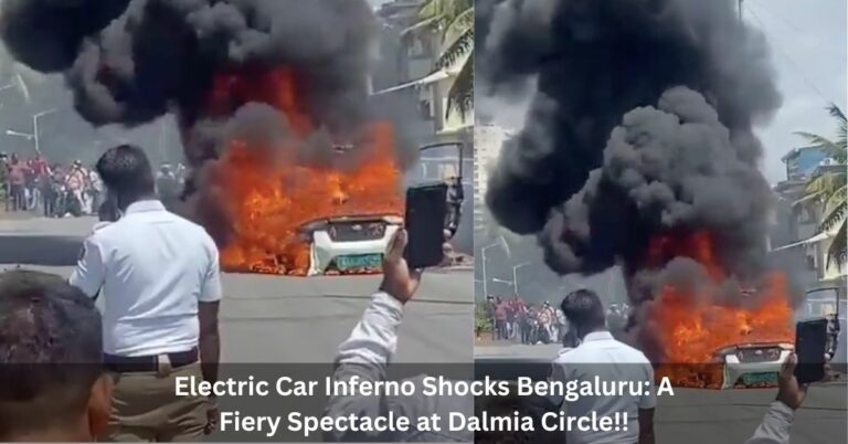 Electric Car Inferno Shocks Bengaluru: A Fiery Spectacle at Dalmia Circle!!