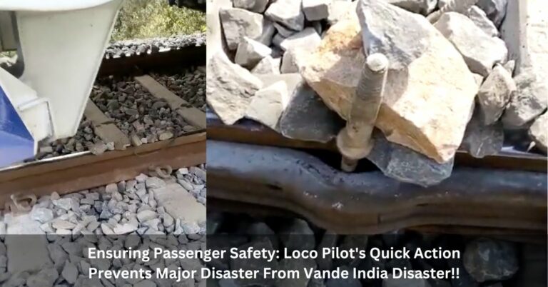 Ensuring Passenger Safety: Loco Pilot’s Quick Action Prevents Major Disaster From Vande India Disaster