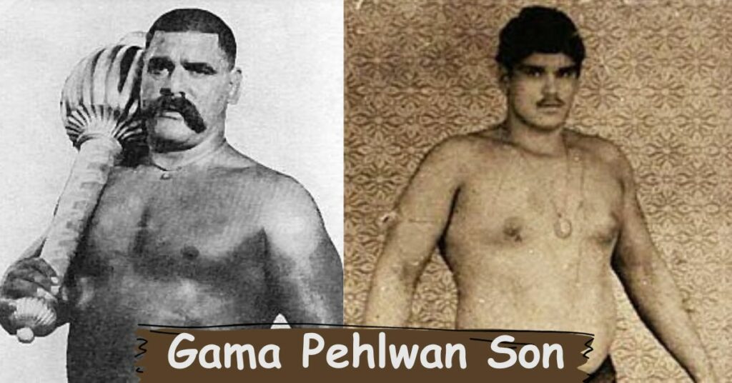 Gama Pehlwan Son