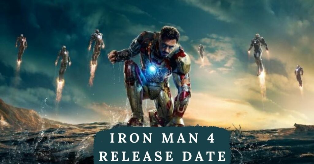 Iron Man 4 Release Date