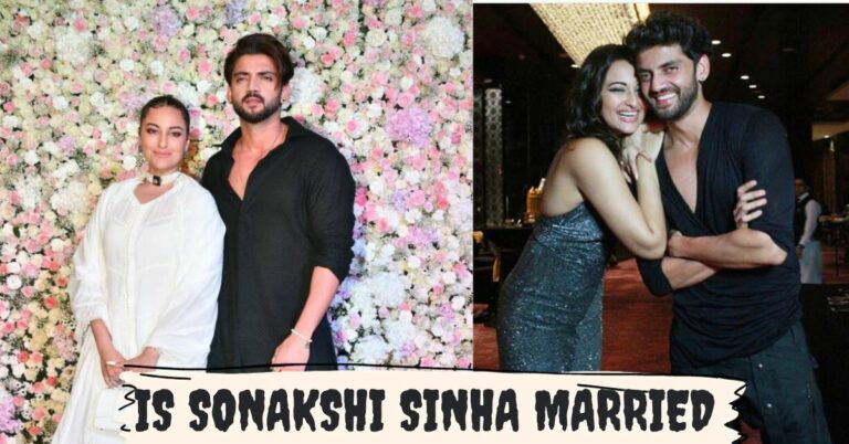 Is Sonakshi Sinha Married? Revealing The Truth About Her Marriage!!