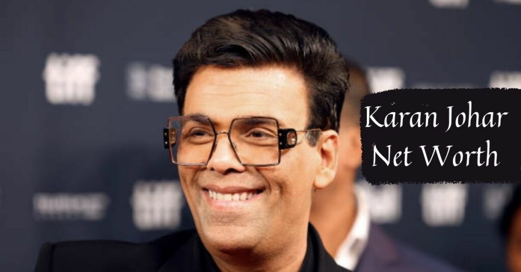 Karan Johar Net Worth