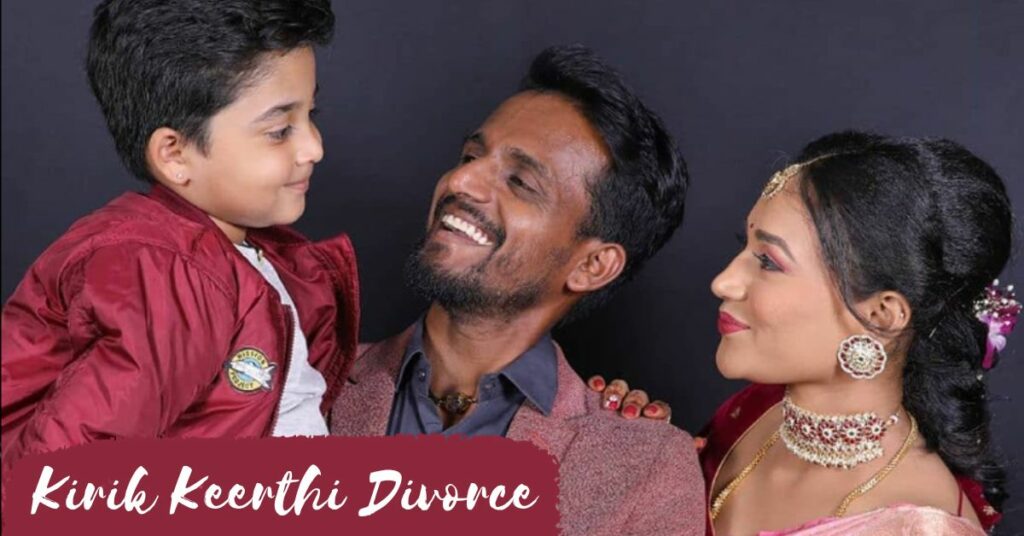 Kirik Keerthi Divorce