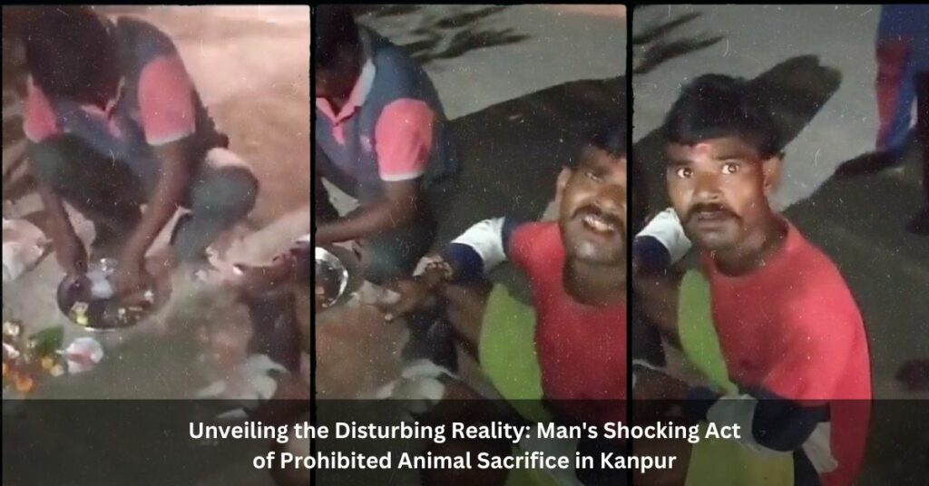 Man's Shocking Act of Prohibited Animal Sacrifice in Kanpur