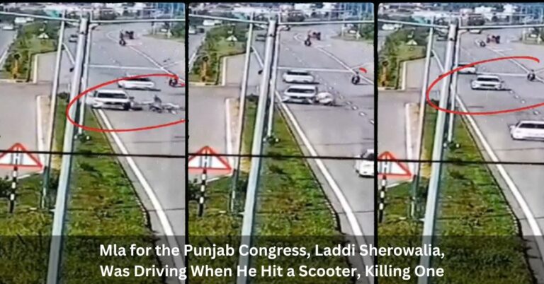 Mla for the Punjab Congress, Laddi Sherowalia, Was Driving When He Hit a Scooter, Killing One