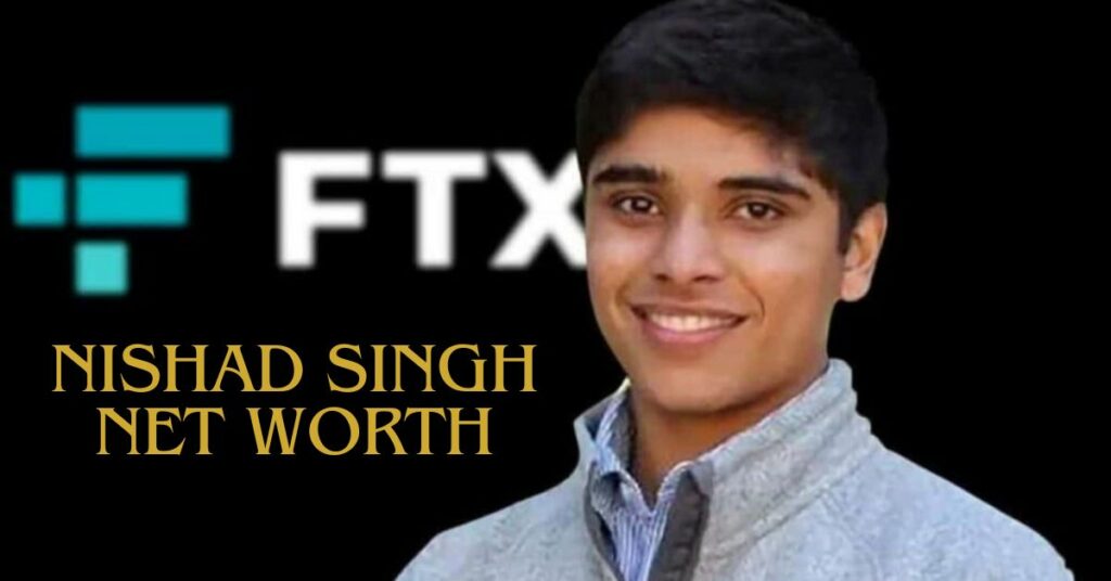 Nishad Singh Net Worth