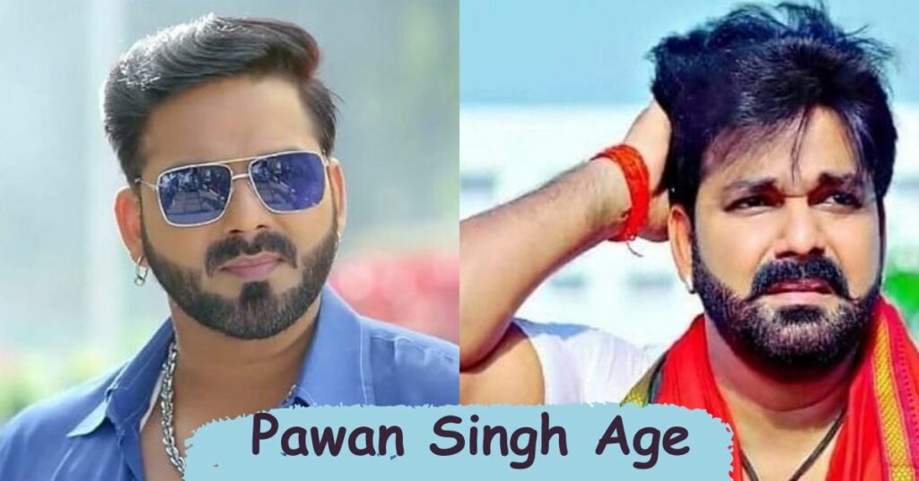 Pawan Singh Age