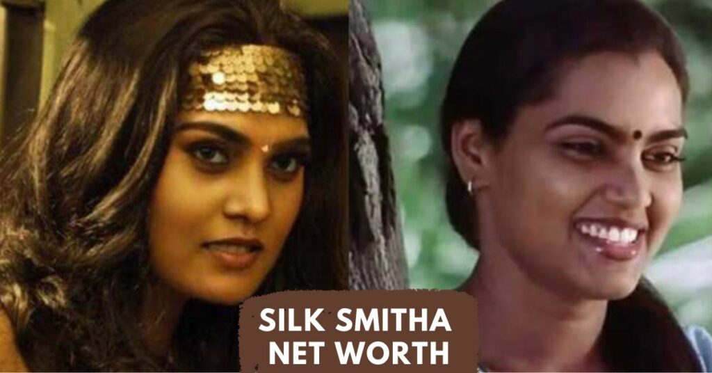 Silk Smitha Net Worth