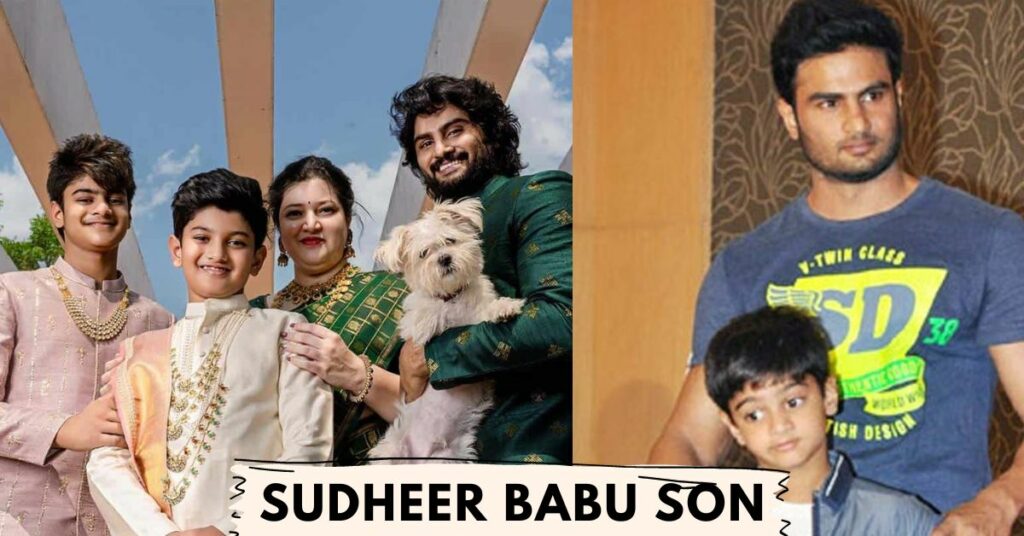 Sudheer Babu Son