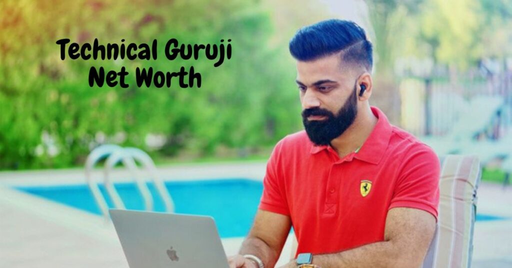 Technical Guruji Net Worth