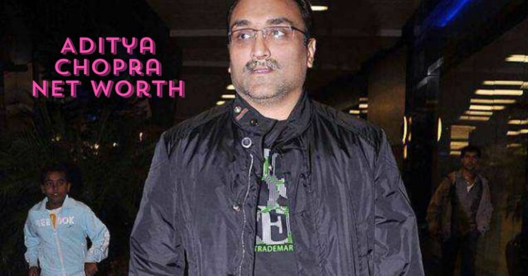 Aditya Chopra Net Worth: From Dilwale Dulhania Le Jayenge To YRF Studios!!