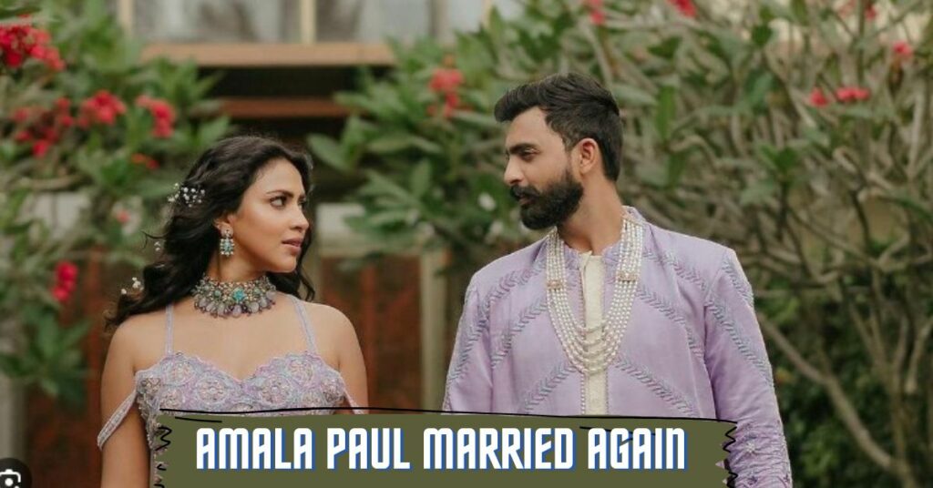 Amala Paul Married Again