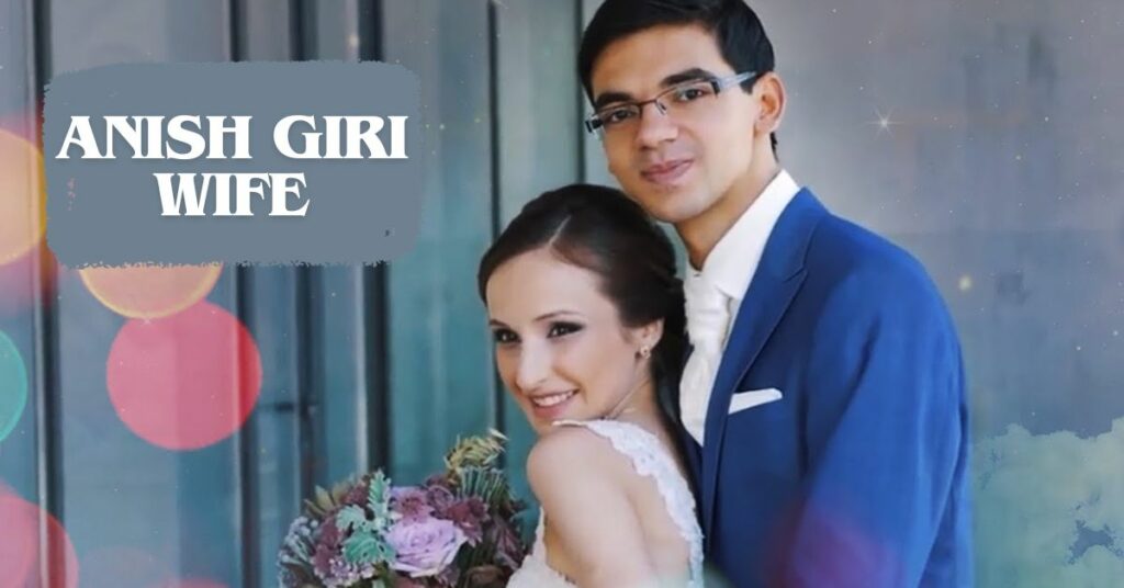 Anish Giri Wife