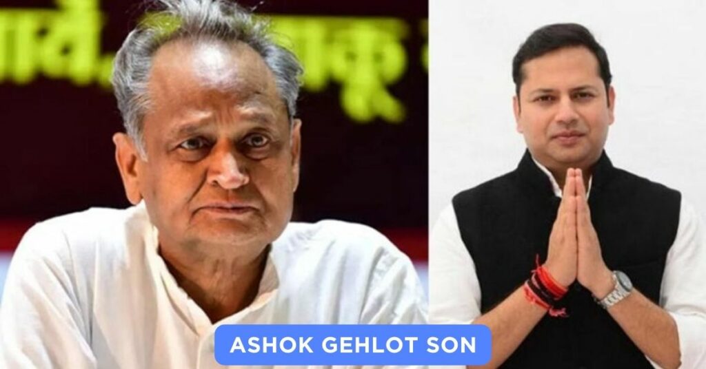 Ashok Gehlot Son